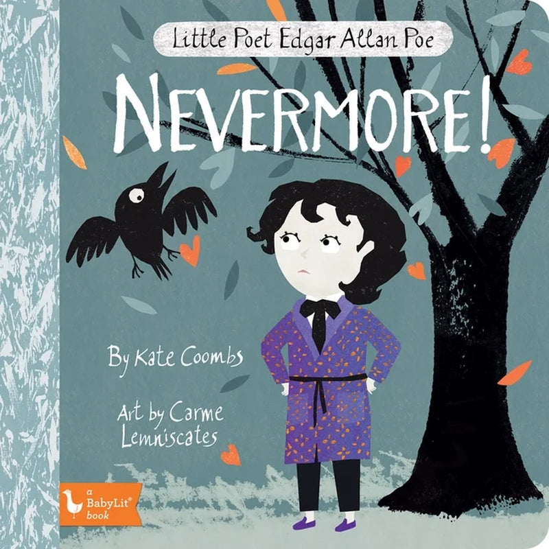 Discover the Magic of Poetry with Babylit: Edgar Allan Poe's Little Poet - Nevermore! (Board Book)