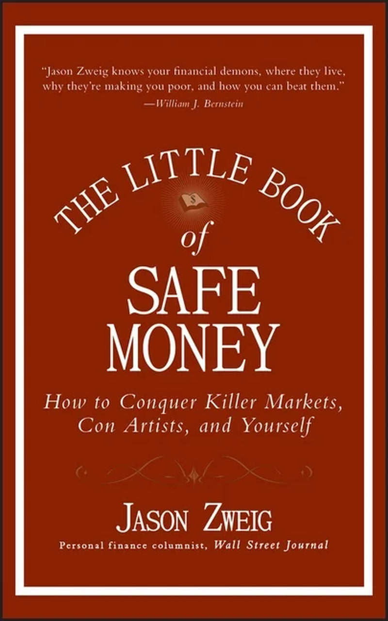 Little Books, Big Profits: The Essential Guide to Safe Money Management by Jason Zweig (Hardcover)