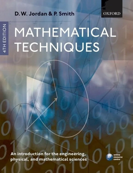 Mathematical Techniques for Engineering, Physical, and Mathematical Sciences: A Comprehensive Guide in Paperback